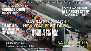 PRICE DROP SA IPHONE 15 PRO MAX, IPHONE 14 PRO MAX, 11 SA GREENHILLS SA BAGONG TAON! JANUARY 1, 2024