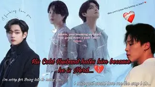 [𝐕𝐦𝐢𝐧 𝐅𝐅] 𝗛𝗶𝘀 𝗖𝗼𝗹𝗱 𝗛𝘂𝘀𝗯𝗮𝗻𝗱 𝗛𝗮𝘁𝗲𝘀 𝗛𝗶𝗺 𝗕𝗲𝗰𝗮𝘂𝘀𝗲 𝗛𝗲 𝗜𝘀 𝗡𝗲𝗿𝗱 💔 (𝗣𝗧: 6) #vmin