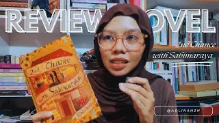 KESAN BACA NOVEL ADAPTASI AU ROMANCE 2nd Chance with Sabimaraya (Review)