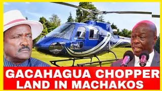 SHOCKING!GACHAGUA CHOPPER LAND MACHAKOS TO ATTEND BURIAL SERVICE