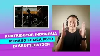 Menang Lomba Foto di Shutterstock dapet 4 Juta Lebih - Seri Jual Foto Shutterstock