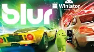 BLUR Winlator 7.0 Android Gameplay