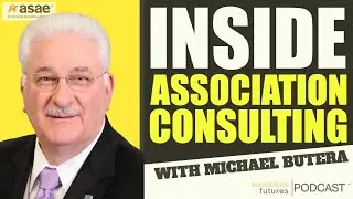 Inside Association Consulting | Client Relationship - Part 1