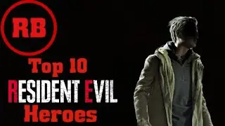 Top 10 Resident Evil Heroes