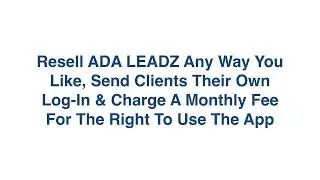 ADA LEADZ 2.0 OTO - All 5 Upsell Links Below + Bonuses - ADA LEADZ 2.0 OTOs - VSL OTO2