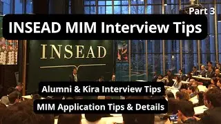 MIM Kira & Personal Interview Tips || INSEAD MIM Application || Part 4