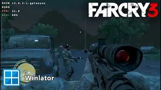 Winlator Bionic | Gameplay Far Cry 3 | Snapdragon 6 Gen 1