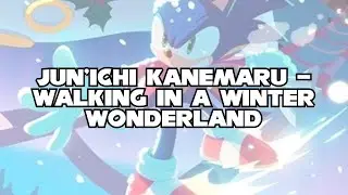 金丸淳一 Jun'ichi Kanemaru - Walking in a Winter Wonderland