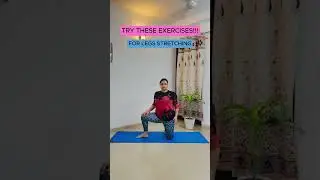 Try these exercises for legs stretching 🧘&zwj;♀️🔥