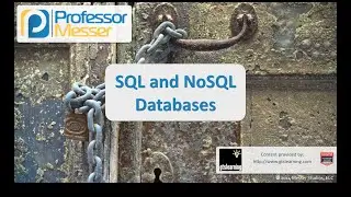 SQL and NoSQL Databases - CompTIA Security+ SY0-401: 4.1