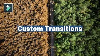 (Filmora 11): Custom Made Transitions #2