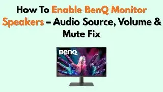 Как включить динамики монитора BenQ &mdash; источник звука, громкость и отключение звука