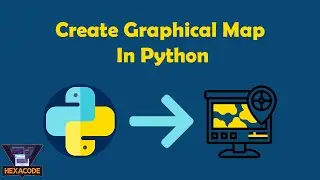 How to create map in python | Folium Module | Python Tutorial | HexaCode