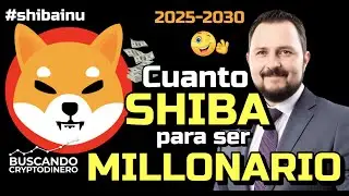 🟠 Cuanto SHIBA #ShibaInu se necesita para ser Millonario 🤑 ? 