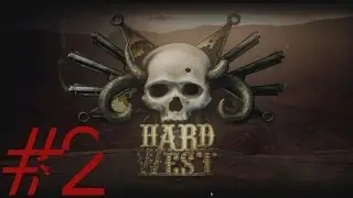 Hard West Gameplay - Part 2 - Burning Down The House!