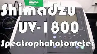 Lab 7 : Analytical Instruments (Demo) UV-Vis Spectrophotometer Shimadzu 1800
