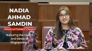 Debate on President's Speech: Nadia Ahmad Samdin