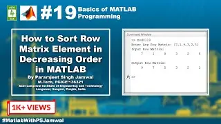 How to Sort Row Matrix Element in Decreasing Order in MATLAB #19 | Basics of MATLAB Programming