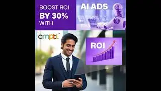 AI-Powered Ads = 30% Higher ROI | CMPTL Digital Marketing Solutions