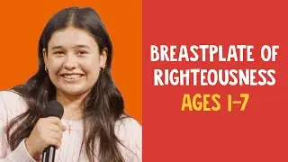 The Breastplate of Righteousness | Ages 1-7 | Hope Kids