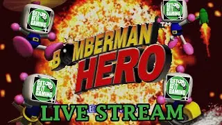 Get at It Gaming Live - Bomberman Hero Part 2