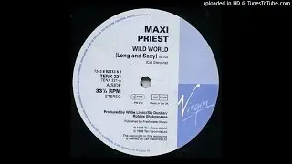 Maxi Priest - Wild World (Long & Saxy)
