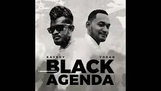 Kayboy - Black Agenda ( feat. Yodan ) Official Lyric Video