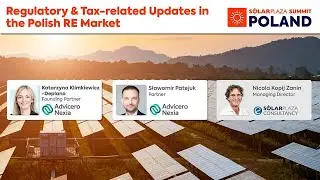 Regulatory & Tax related Updates in the Polish RE Market | Solarplaza Webinar