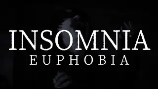 EUPHOBIA-INSOMNIA(Official Music Video)