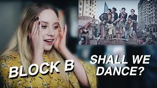 Block B  - Shall We Dance M/V Reaction