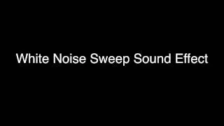 White Noise Sweep Sound Effect