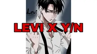Levi x Y/N Part 18 Busted #aot #levixyn #anime