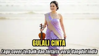 Lagu Dangdut  Terbaik dan Terlaris- GULALI CINTA - Cover India By Rhomantika Cover AI