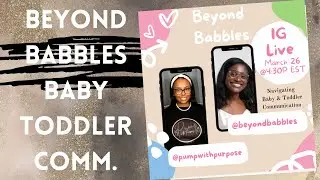 Beyond Babbles: Baby & Toddler Communication