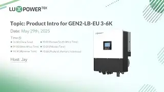 LuxpowerTek GEN2-LB-EU 3&ndash;6K Hybrid Inverter &ndash; Full Online Training