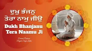 Dukh Bhanjan Tera Naam Ji | Shabad Gurbaani | Shabad Kirtan by Ranjeet Kalsi
