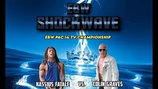 Kassius Fatale vs. Colin Graves - EBW Shockwave 8-17-24