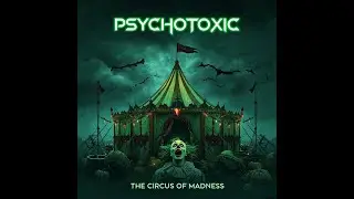 Psychotoxic - Calliope of Shadows