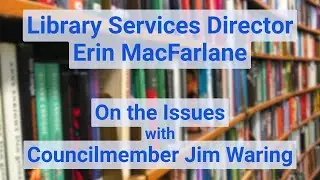 D2 On the Issues - Library Services Director Erin MacFarlane