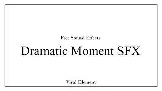 Dramatic Moment Sound Effect | High Quality, Free Download