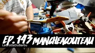 MancheACouteau - Restoration d'un couteau et fabrication d'un manche en bois - Ep143