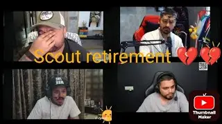S8ul member sad 🥺 on Scout retirement 💔😯| 8bit Goldy bhai,thug ,joker,sid,snax reaction 😲