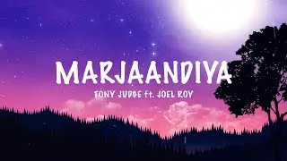 Marjaandiya | Tony Judge | Jeol Roy | Yash Golcha | HD | Original