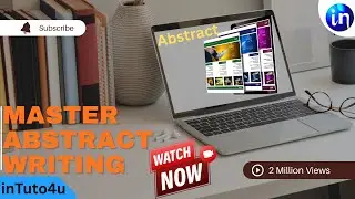 How to write Abstract| Never make your Professor Angry with these mistakes.