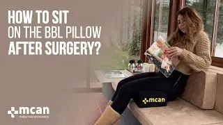 How To Sit on BBL Pillow After BBL Surgery?