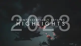 2023 Highlights - Quintessentially Estates LA
