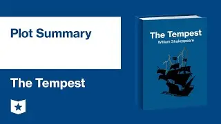 The Tempest by William Shakespeare | Plot Summary