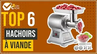 Hachoirs &agrave; viande - Top 6 - (BonChoix)