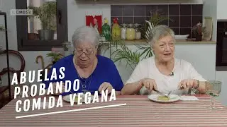 EL COMIDISTA | &iquest;Qu&eacute; piensan las abuelas de los productos para veganos?