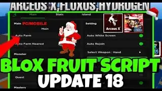 Arceus x Blox Fruit Script Mobile UPDATE 18 XMAS AUTO FARM BLIZZARD FRUIT christmas 2023🎅